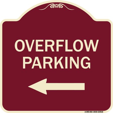 SIGNMISSION Overflow Parking with Left Arrow Heavy-Gauge Aluminum Architectural Sign, 18" x 18", BU-1818-23516 A-DES-BU-1818-23516